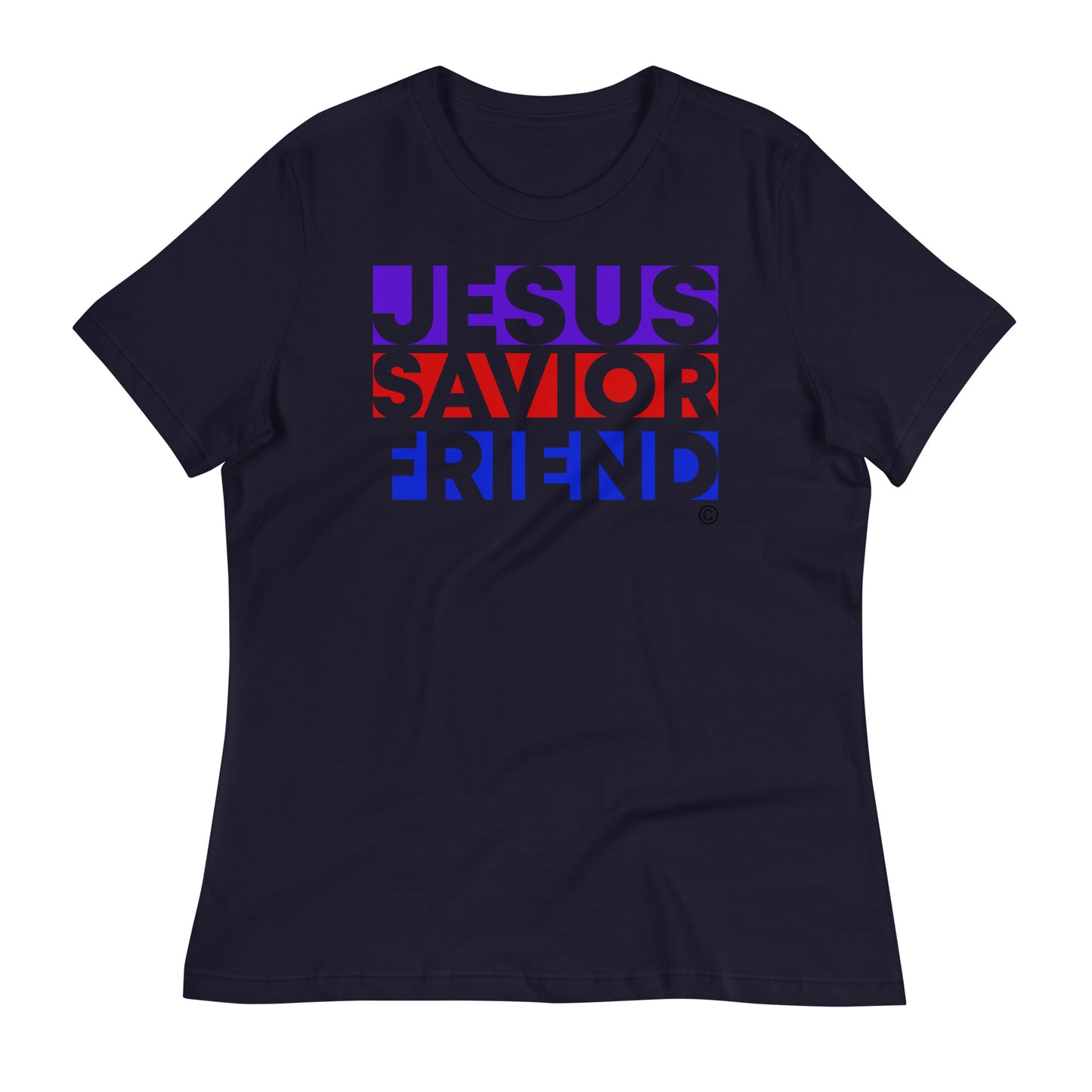 Jesus Savior Friend Women's Relaxed T-Shirt