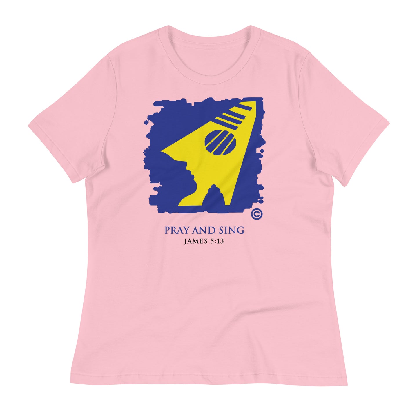 Pray and Sing Women's Relaxed T-Shirt