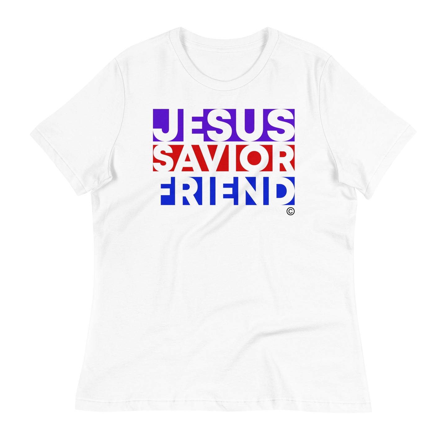 Jesus Savior Friend Women's Relaxed T-Shirt