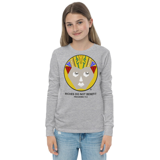 Riches Do Not Benefit Youth Long Sleeve Tee