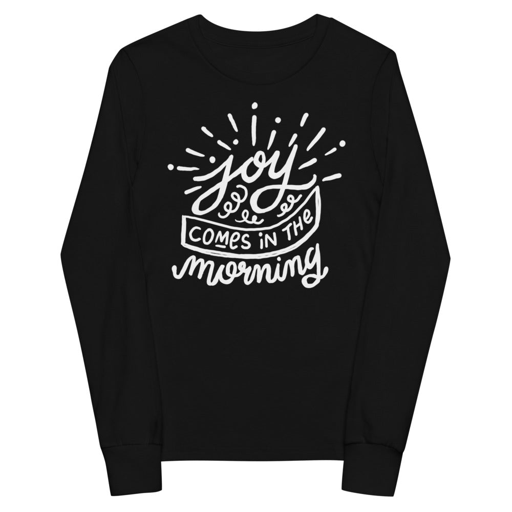 Joy Comes in the Morning Youth Long Sleeve Tee