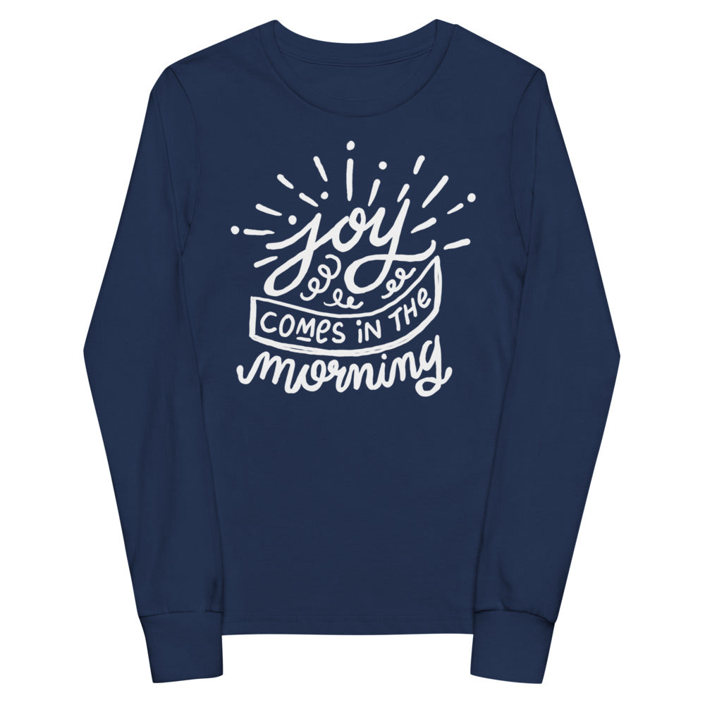 Joy Comes in the Morning Youth Long Sleeve Tee