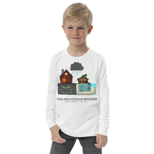 Wise and Foolish Builders Youth Long Sleeve Tee