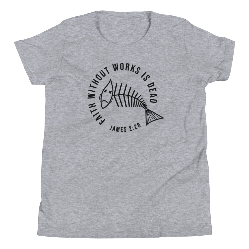 Faith Without Works (Light) Youth Short Sleeve T-Shirt