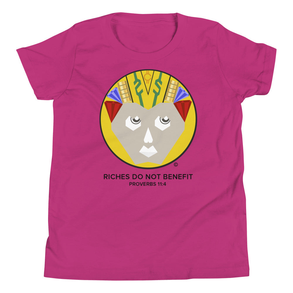 Riches Do Not Benefit Youth Short Sleeve T-Shirt