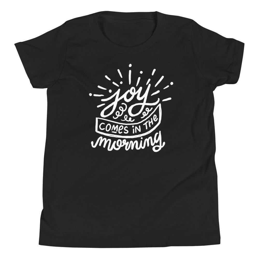 Joy Comes in the Morning Youth Short Sleeve T-Shirt