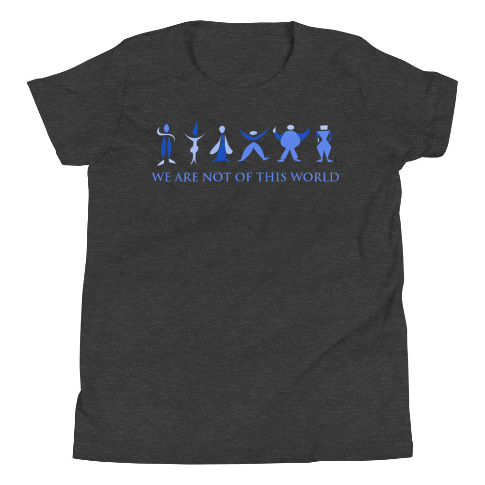 We Are Not Of This World Youth Short Sleeve T-Shirt