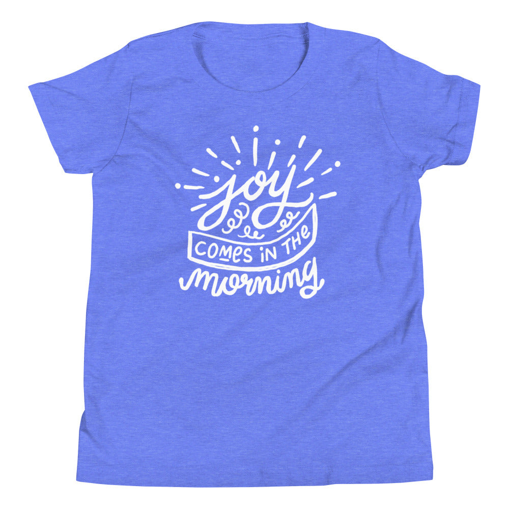 Joy Comes in the Morning Youth Short Sleeve T-Shirt