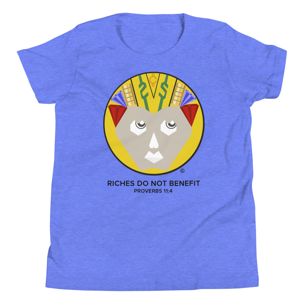Riches Do Not Benefit Youth Short Sleeve T-Shirt