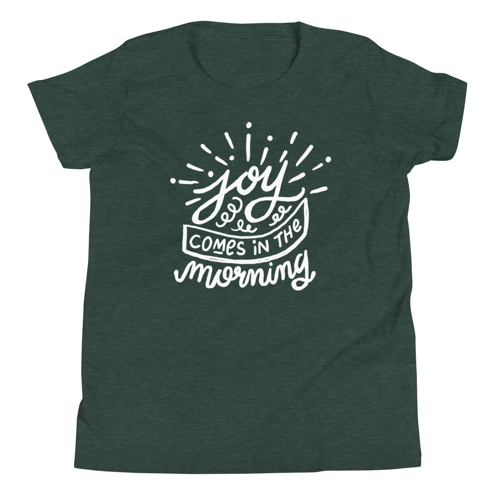 Joy Comes in the Morning Youth Short Sleeve T-Shirt