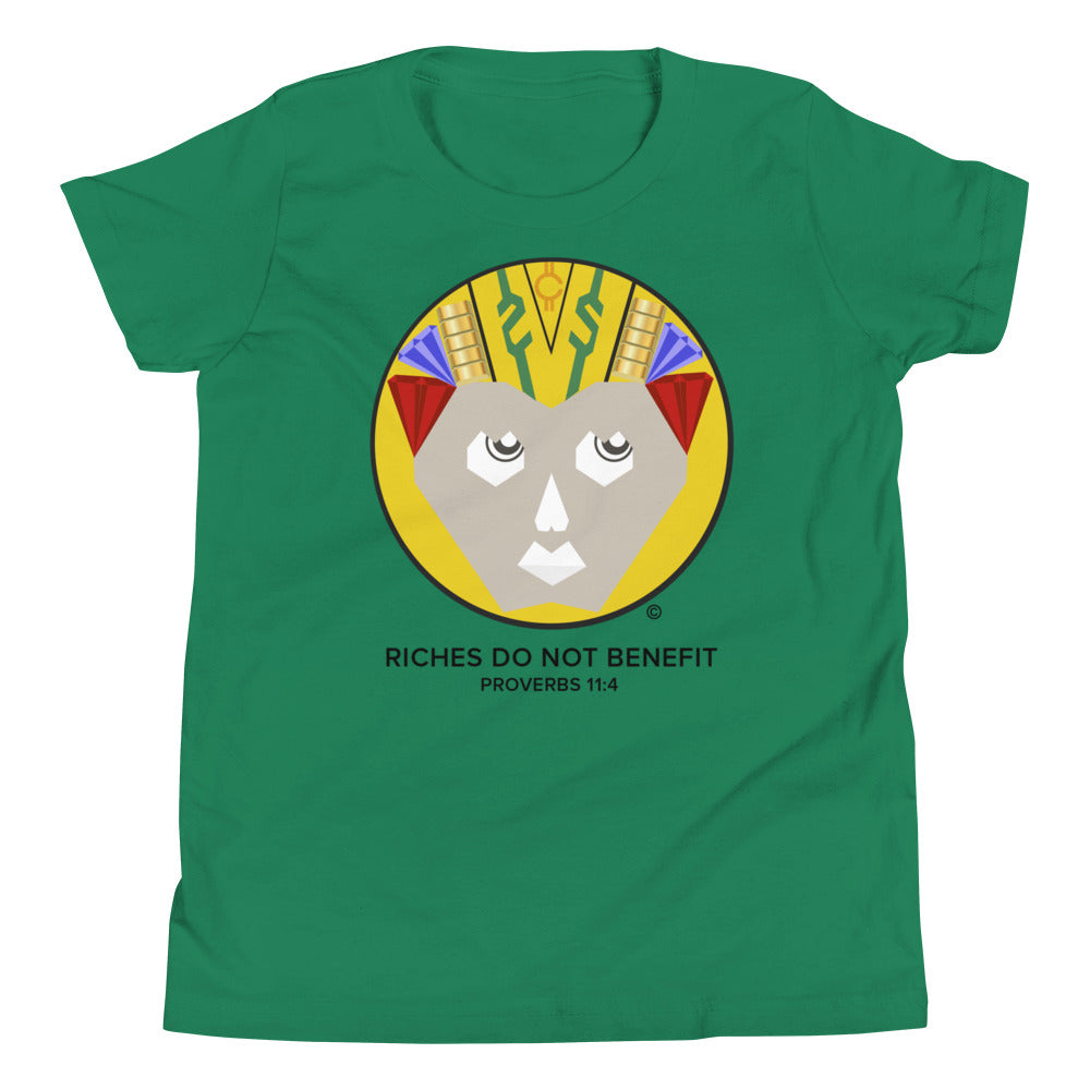 Riches Do Not Benefit Youth Short Sleeve T-Shirt