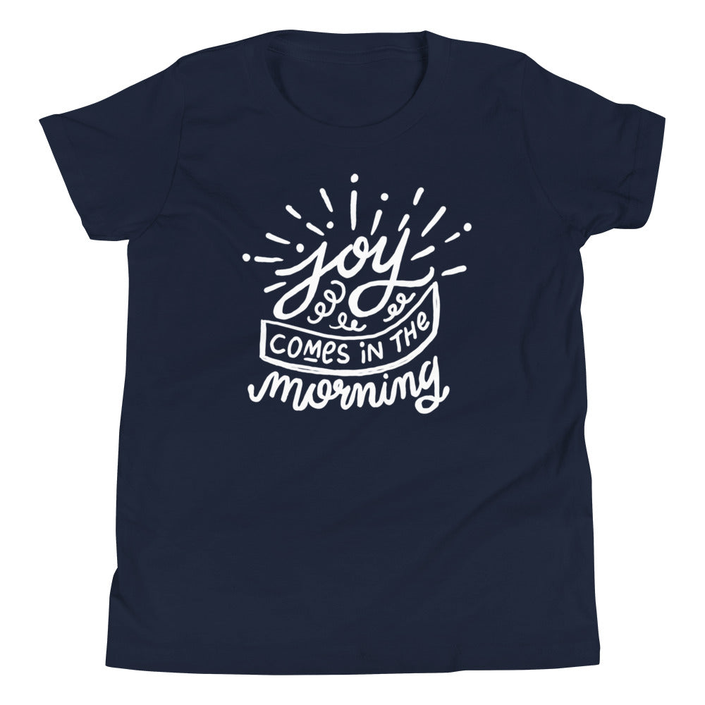 Joy Comes in the Morning Youth Short Sleeve T-Shirt