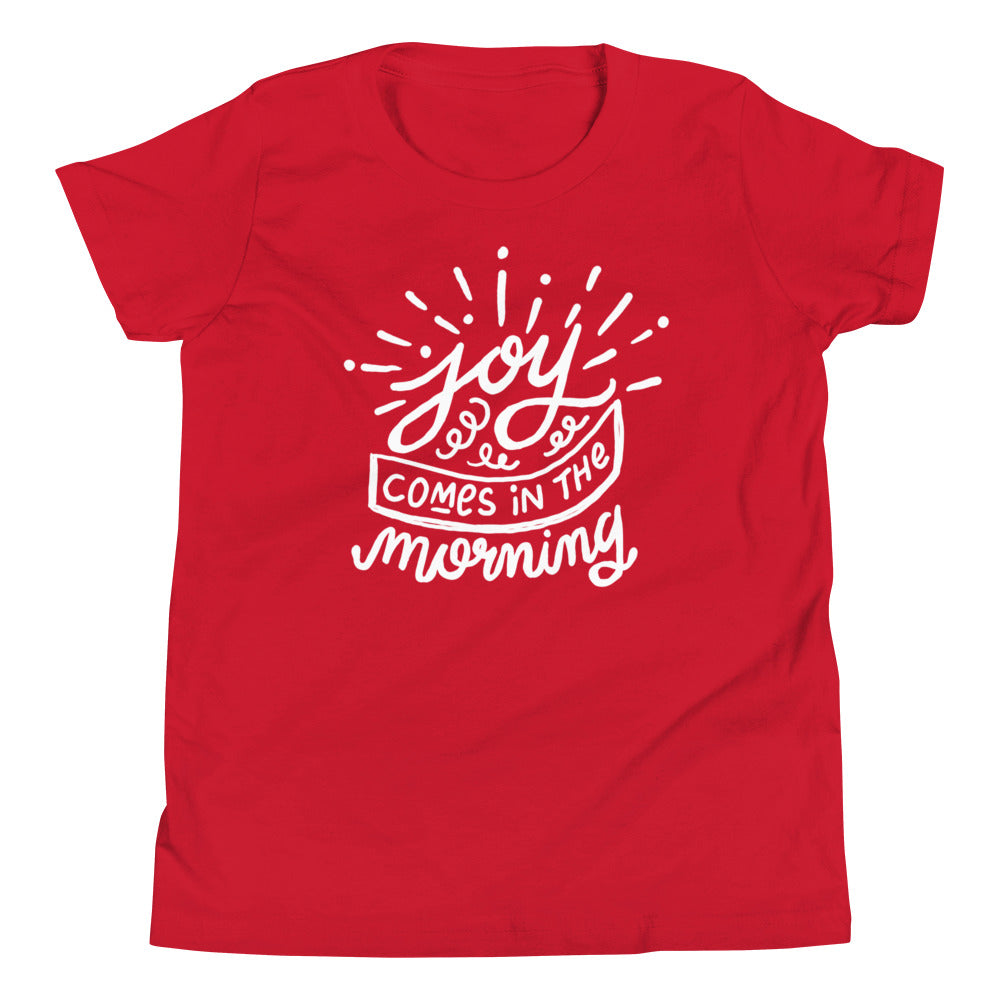 Joy Comes in the Morning Youth Short Sleeve T-Shirt