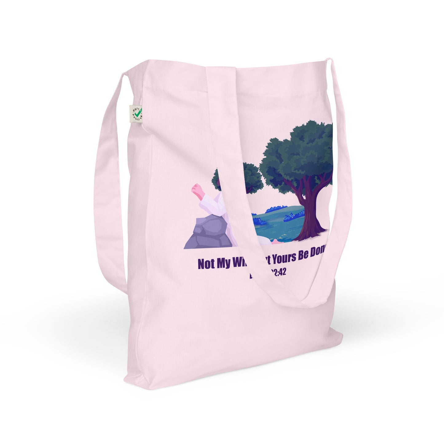 Not My Will Organic Fashion Tote Bag