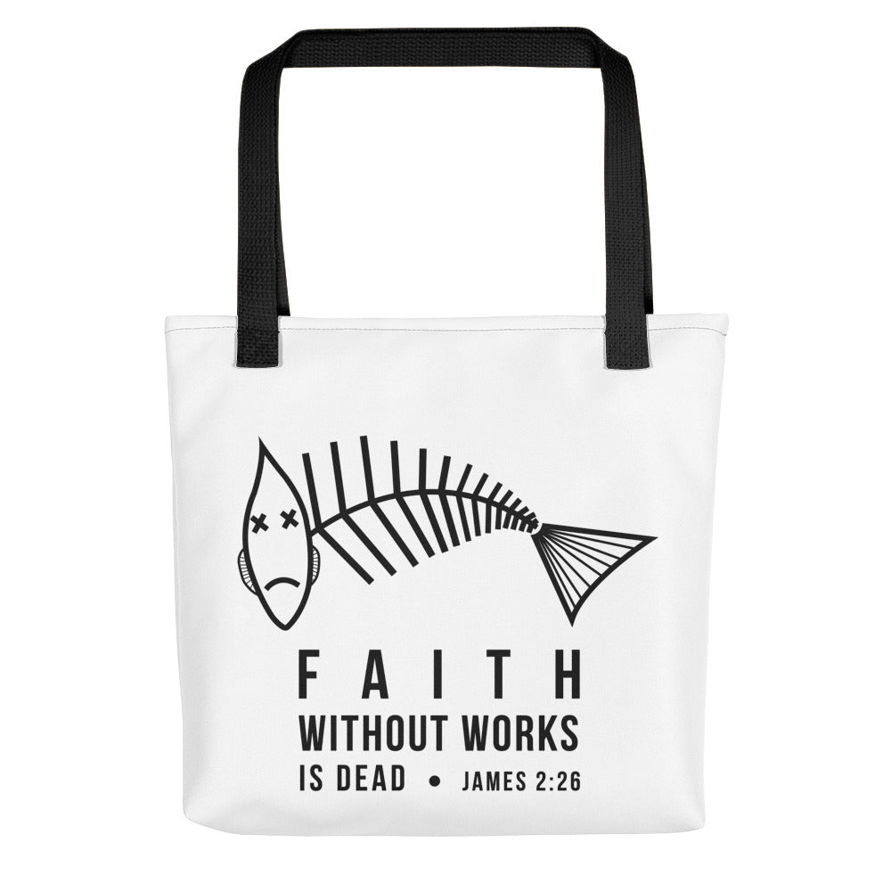 Faith Without Works Tote bag