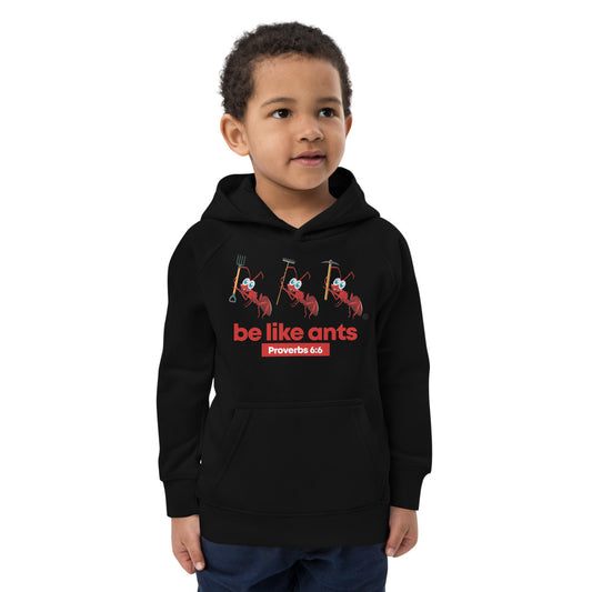 Be Like Ants Kids Eco Hoodie