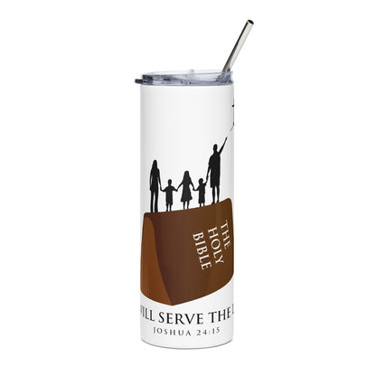 We Will Serve the Lord Stainless Steel Tumbler