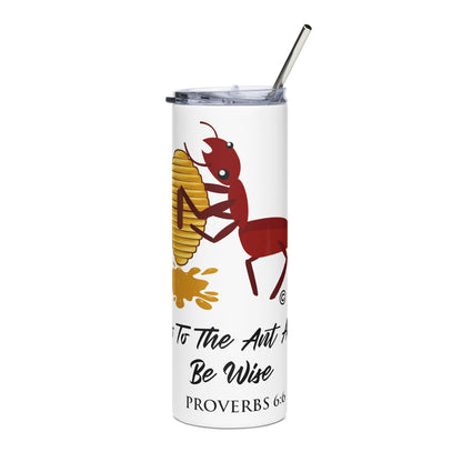 Proverbs 6:6 Stainless Steel Tumbler