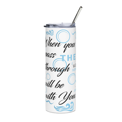 I Will Be With You Stainless Steel Tumbler