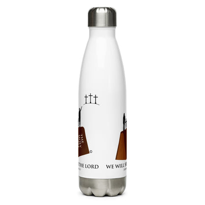 We Will Serve the Lord Stainless Steel Water Bottle