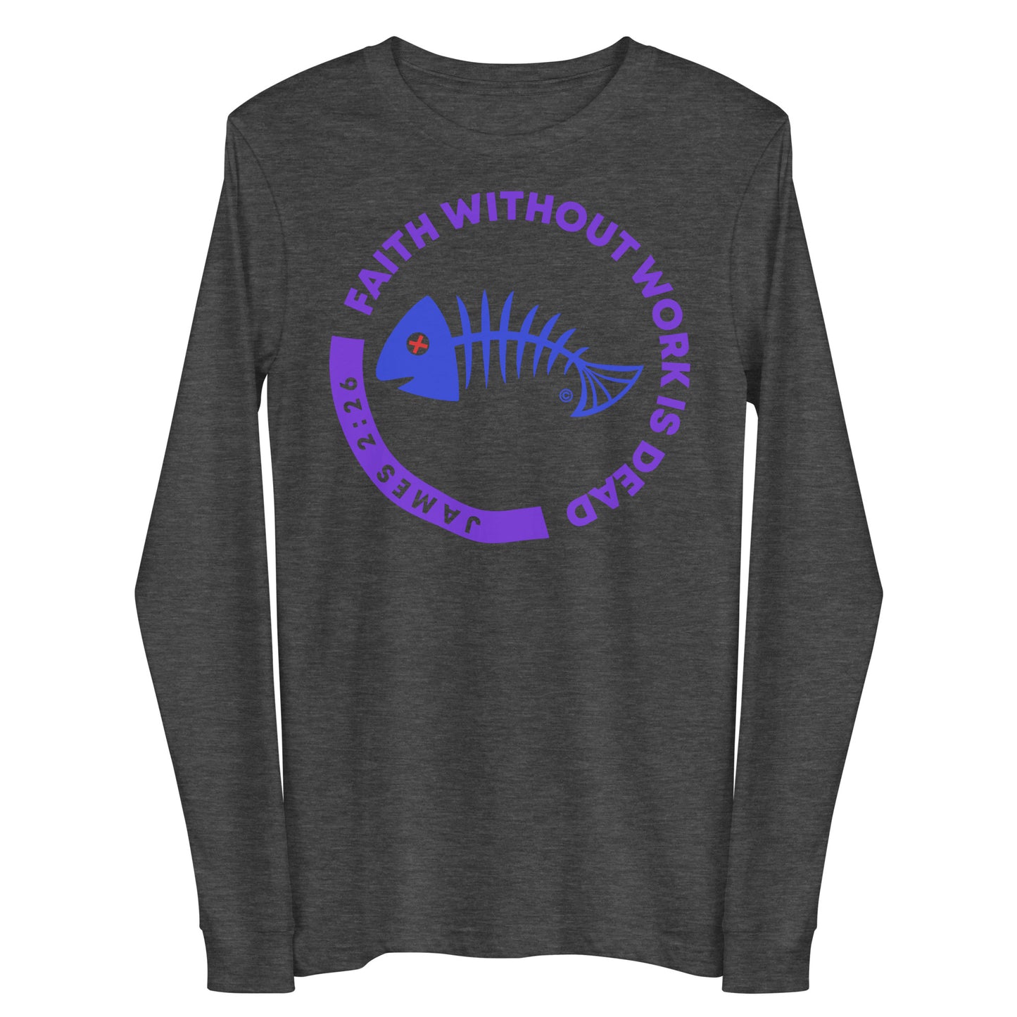 Faith Without Work is Dead Women's Long Sleeve Tee