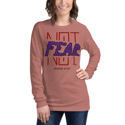 Fear Not Women's Long Sleeve Tee