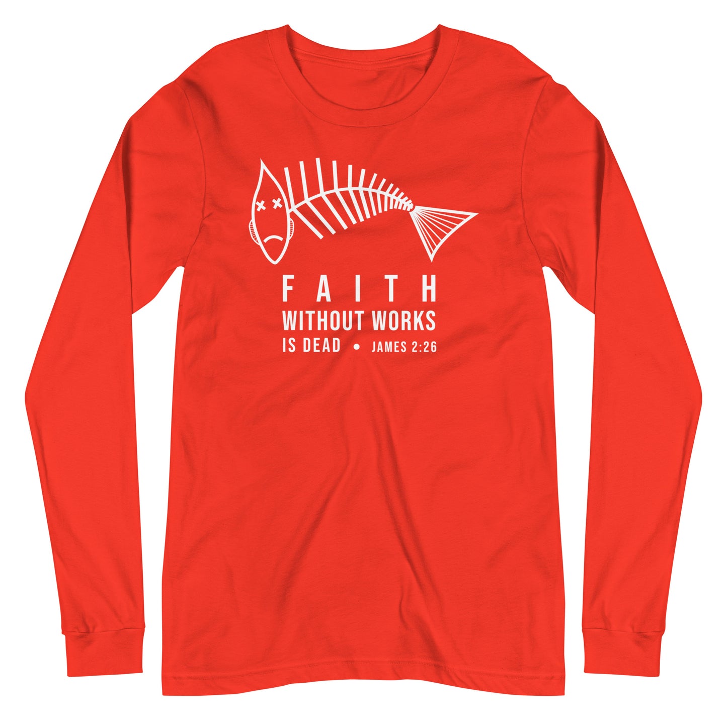 Faith Without Works V2 Long Sleeve Tee