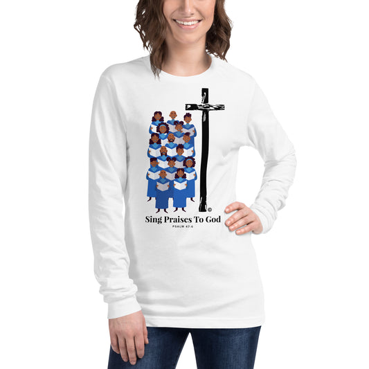 Sing Praises to God Women's Long Sleeve Tee