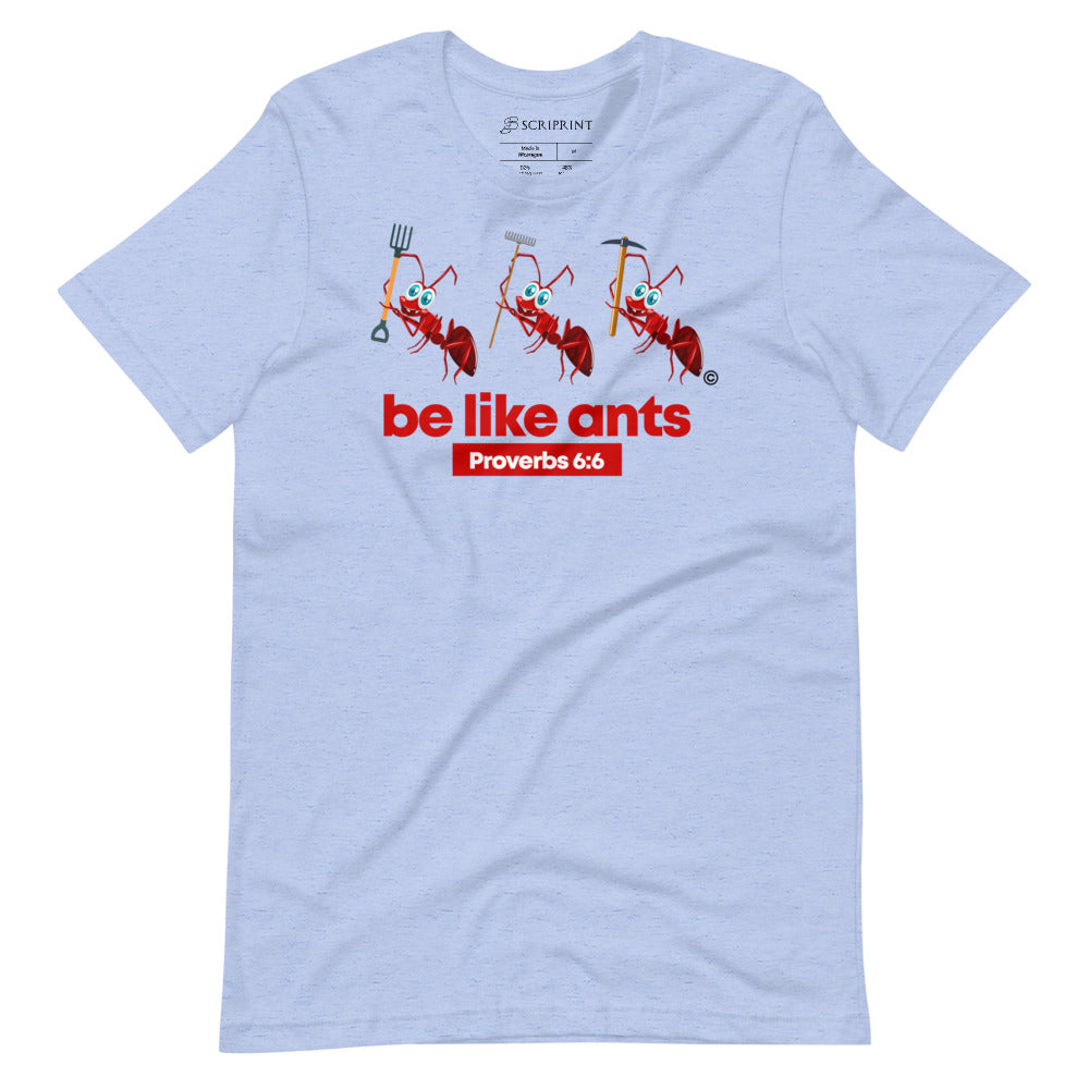 Be Like Ants Light-Colored Short-sleeve Unisex T-Shirt