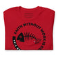 Faith Without Work Women's T-Shirt