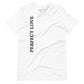 Perfect Love Unisex T-Shirt