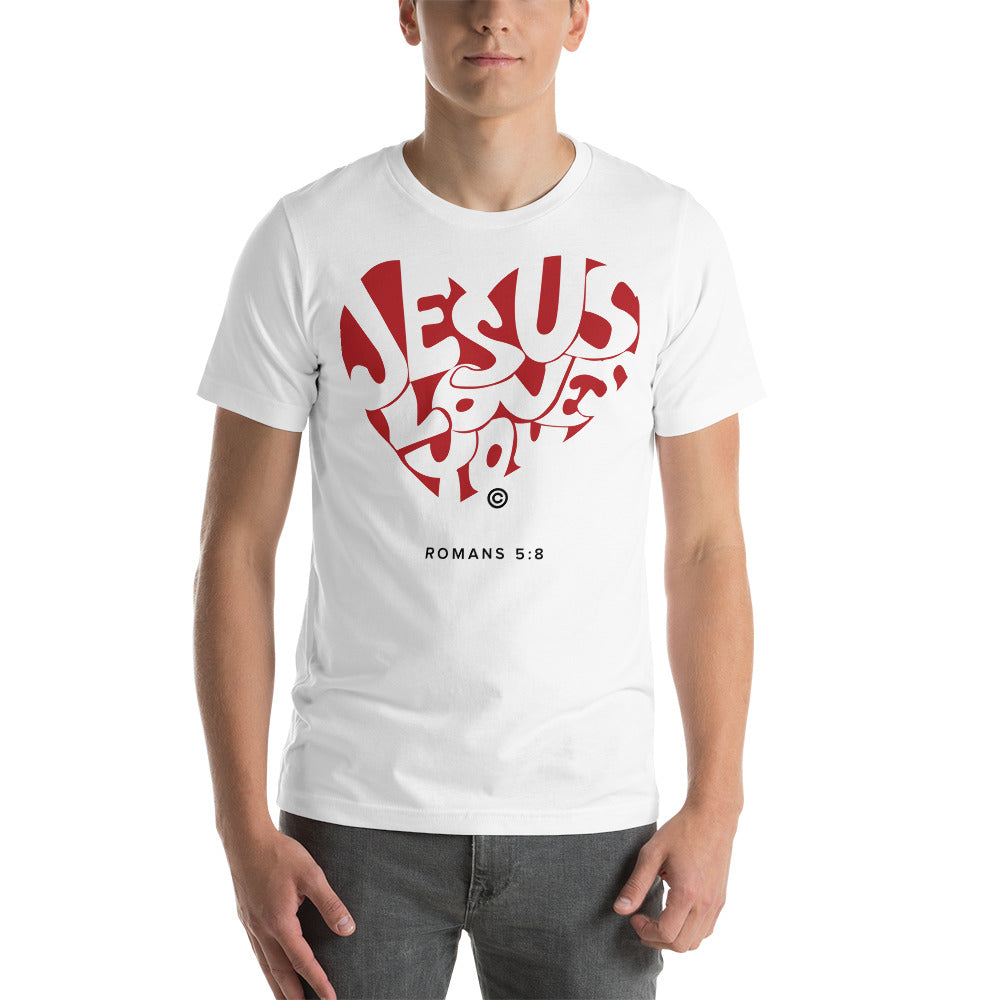 Jesus Loves You Men's T-Shirt