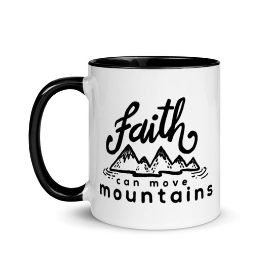 Faith Can Move Mountains Mug with Color Inside