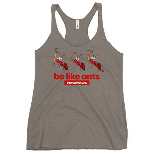 Be Like Ants Women's Colored Racerback Tank