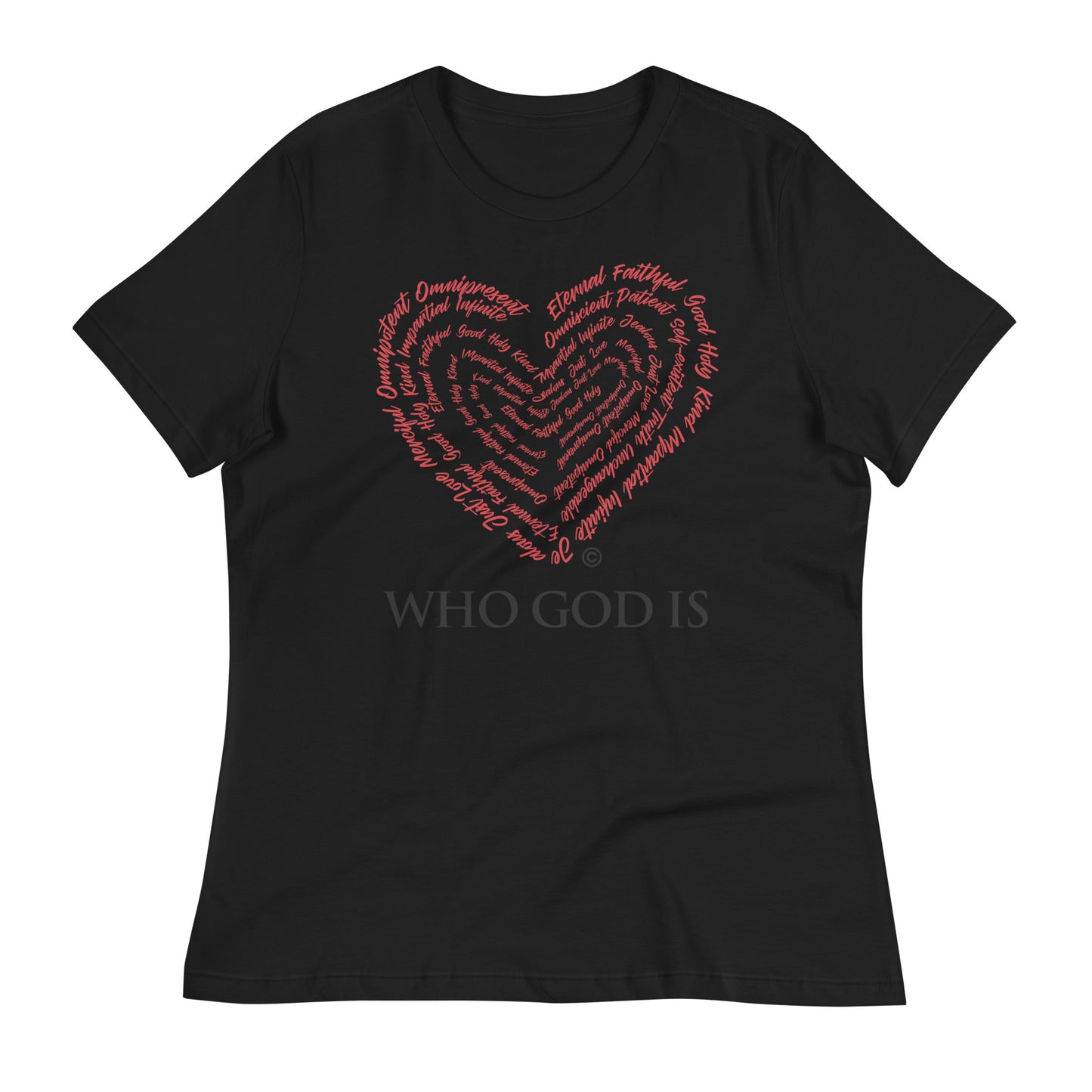 Who God Is Dark-Colored Women's Relaxed T-Shirt