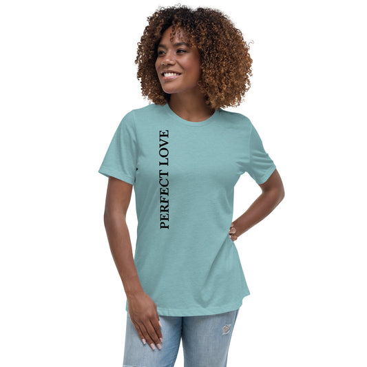 Perfect Love Women's Relaxed T-Shirt