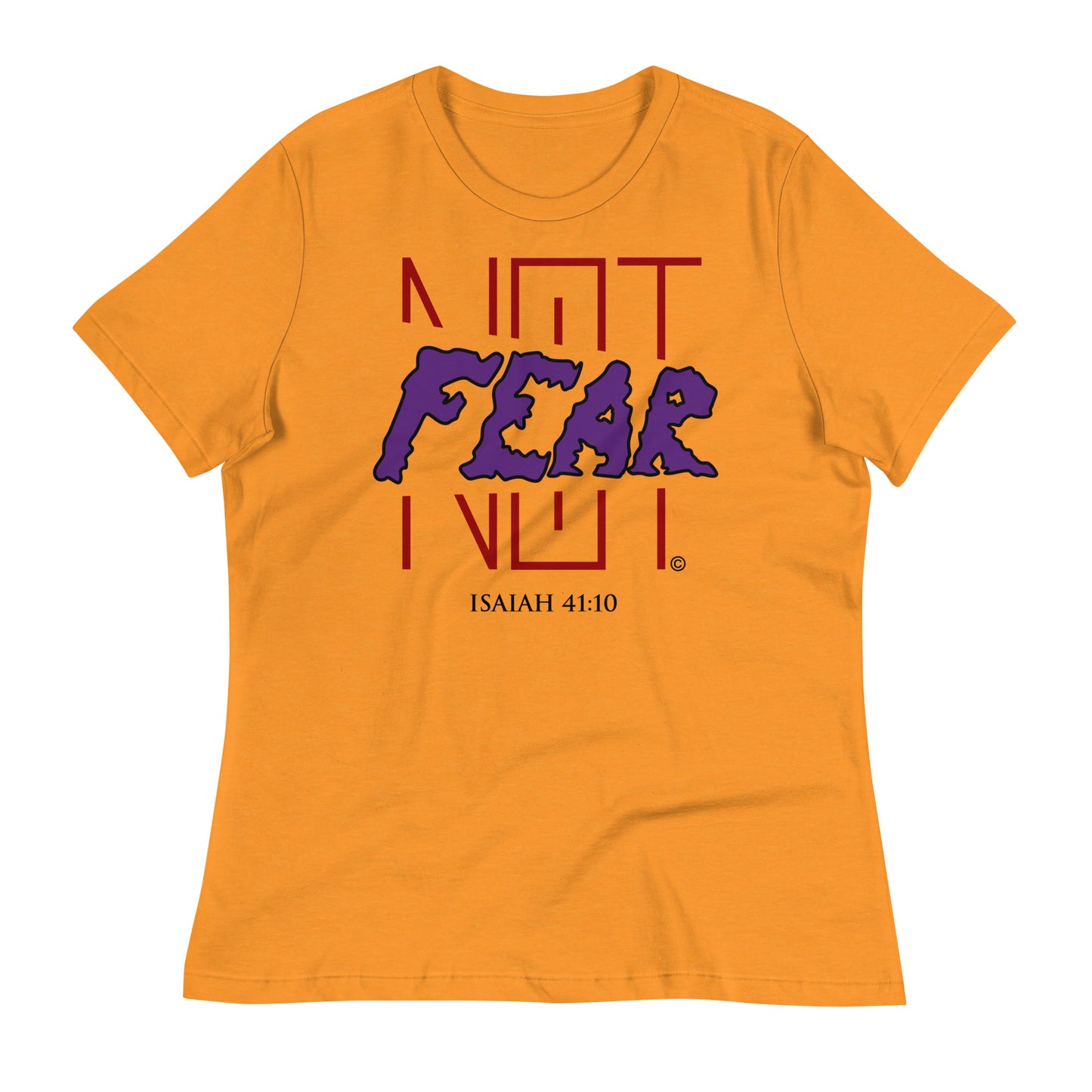 Fear Not Women's Relaxed T-Shirt