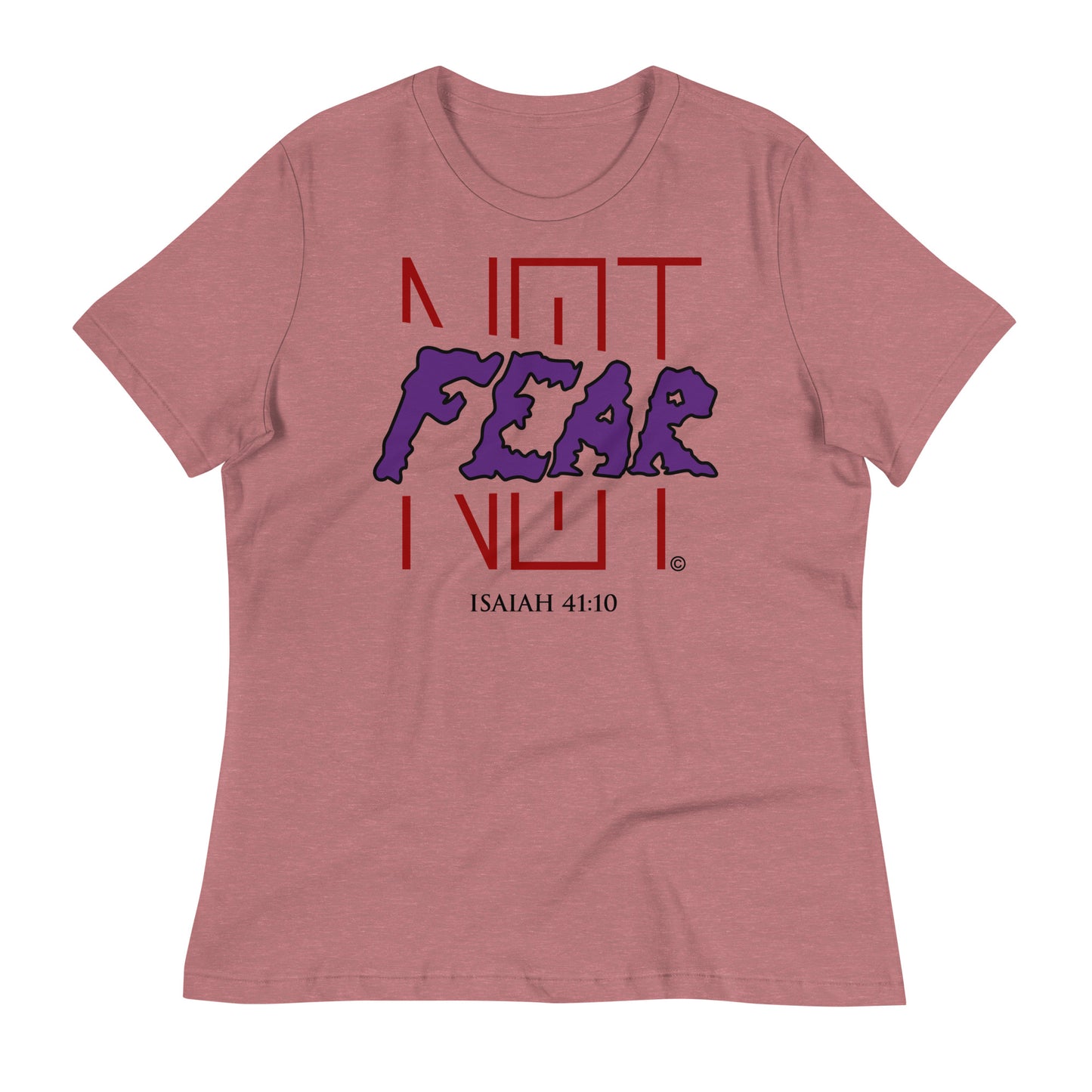 Fear Not Women's Relaxed T-Shirt