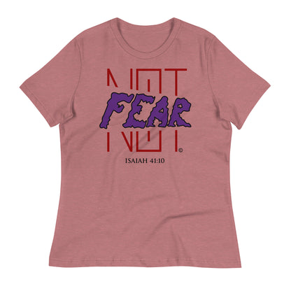 Fear Not Women's Relaxed T-Shirt