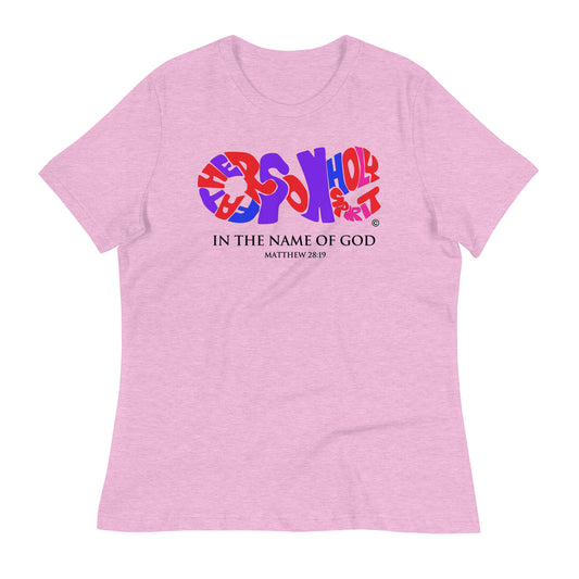 In the Name of God Women's Relaxed T-Shirt