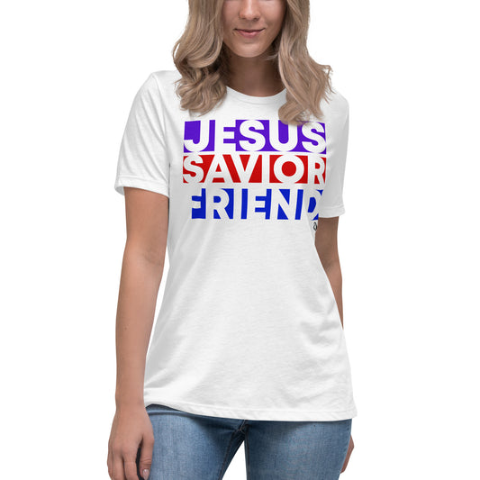 Jesus Savior Friend Women's Relaxed T-Shirt