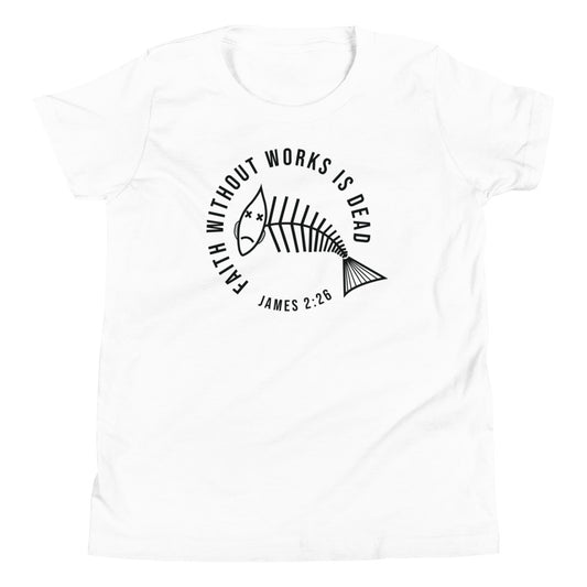 Faith Without Works (Light) Youth Short Sleeve T-Shirt