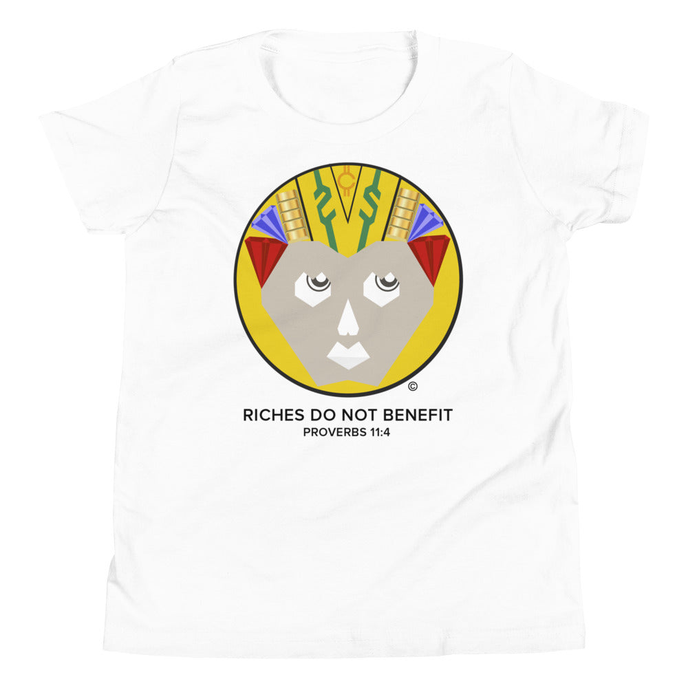 Riches Do Not Benefit Youth Short Sleeve T-Shirt